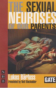 The Sexual Neuroses of our Parents Nick Hern (2007)