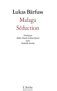 Séduction - Malaga L'Arche (2025)