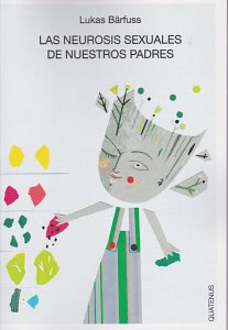 Las Neurosis Sexuales de nuestros Padres Quatenus (2011)