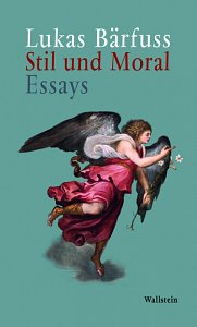 Stil und Moral .Wallstein (2015)