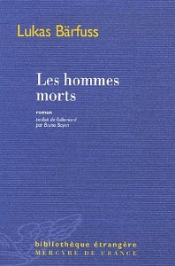Les hommes morts Mercure de France (2006)